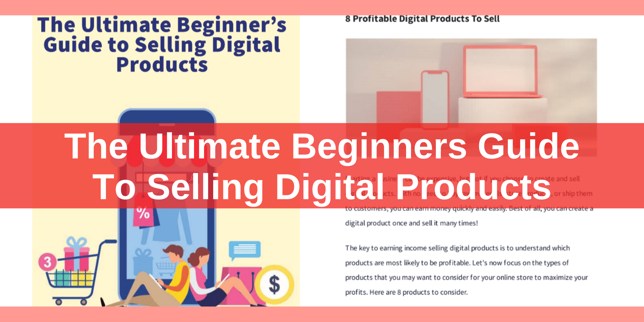 The Ultimate Beginners Guide To Selling Digital Products