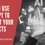 How to Use ChatGPT to Market Your Products How to Use ChatGPT to Market Your Products
