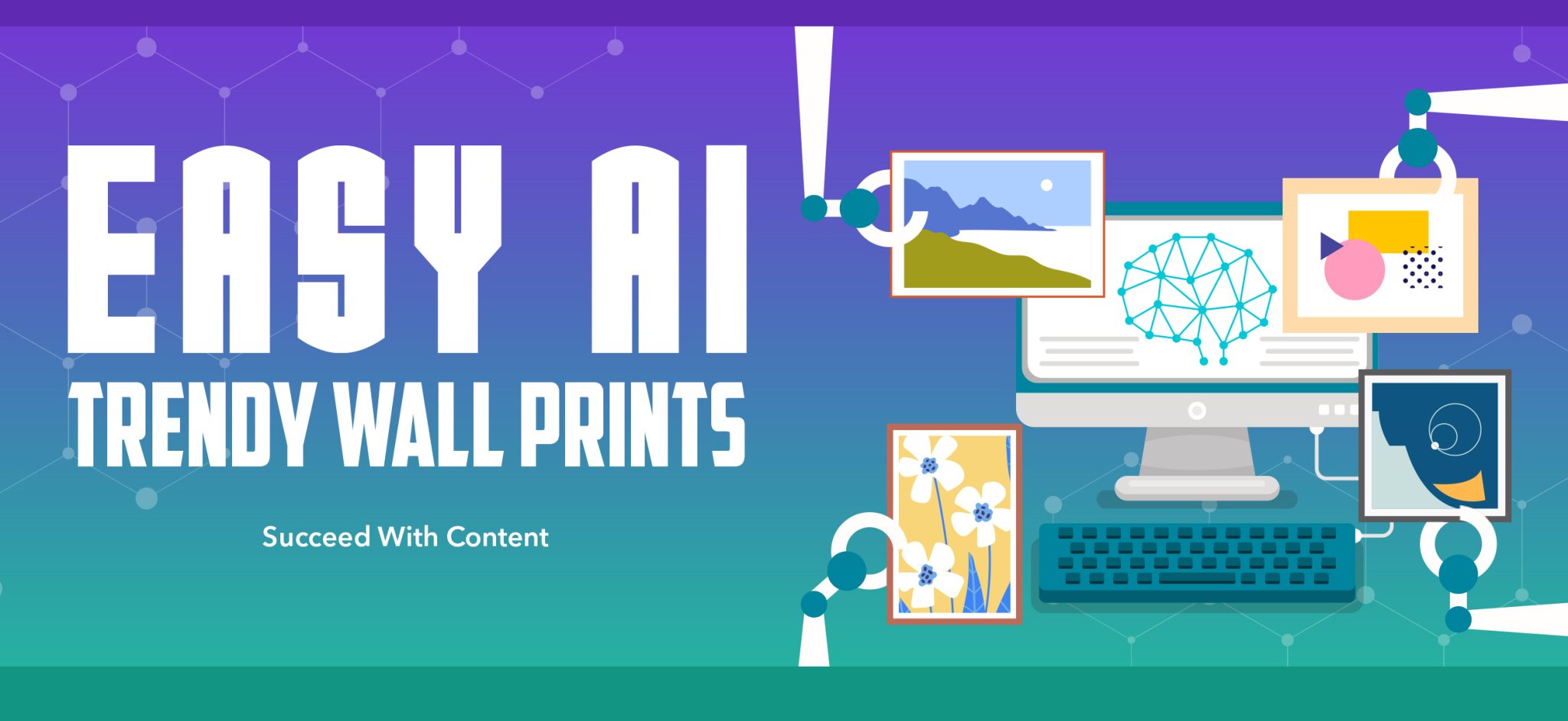 Easy AI Trendy Wall Prints Banner