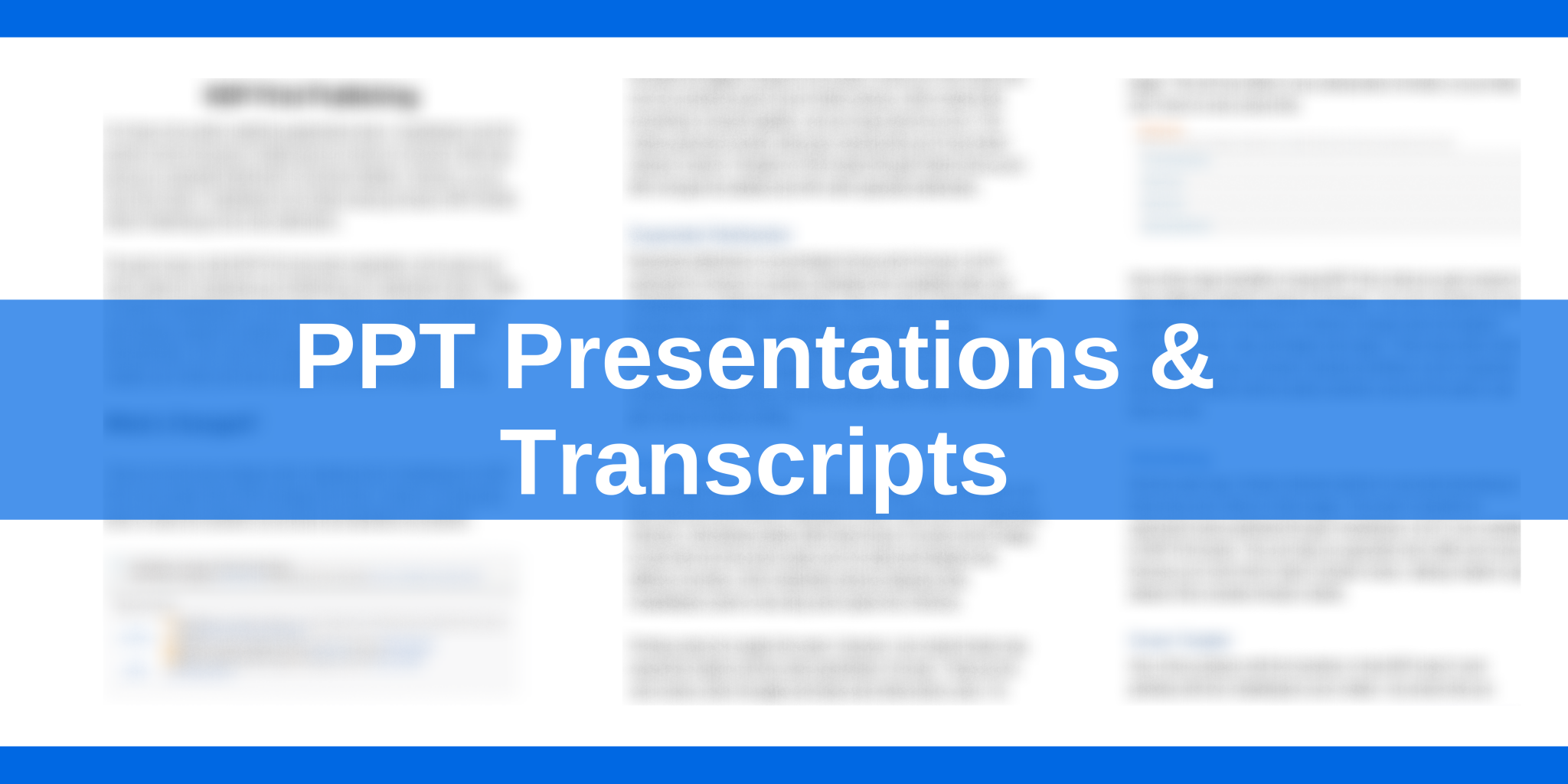 PPT Presentations & Transcripts
