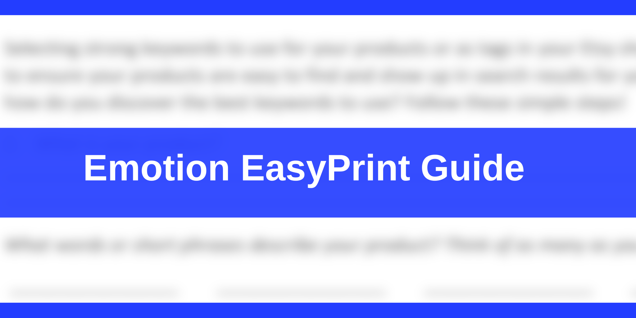 Emotion EasyPrint Guide