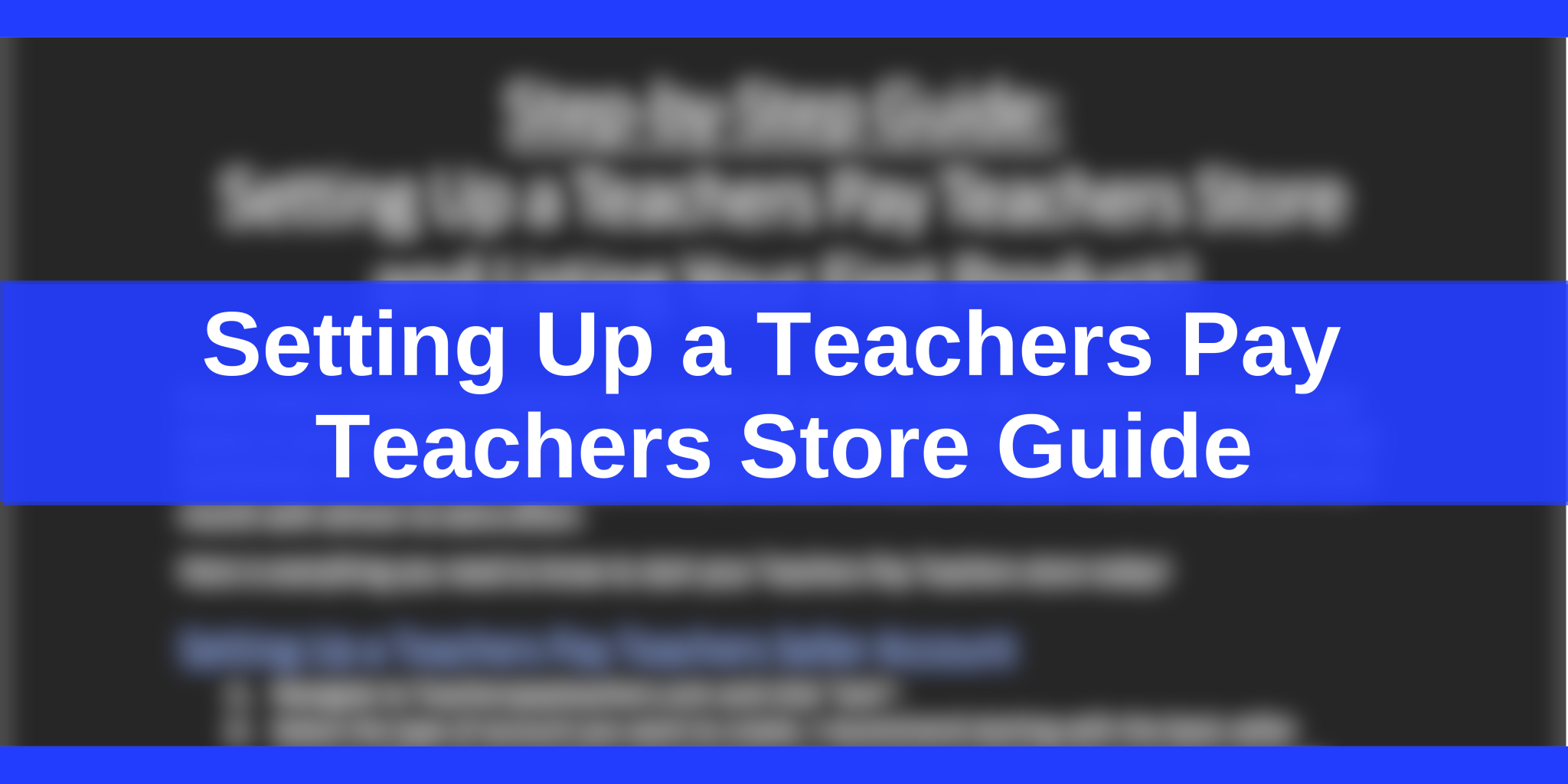 Step-by-Step Guide- Setting Up a Teachers Pay Teachers Store Guide