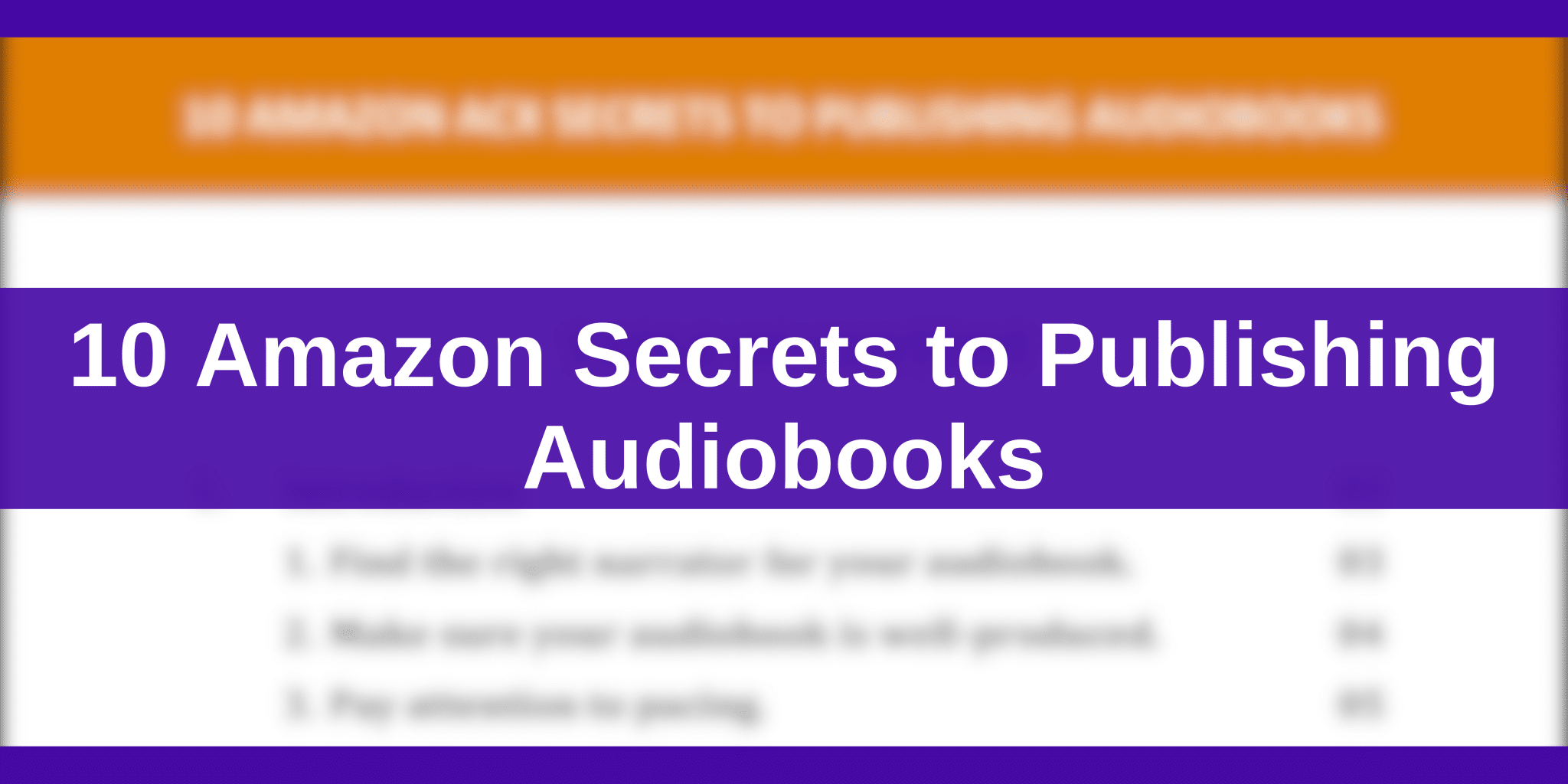 10 Amazon Secrets to Publishing Audiobooks