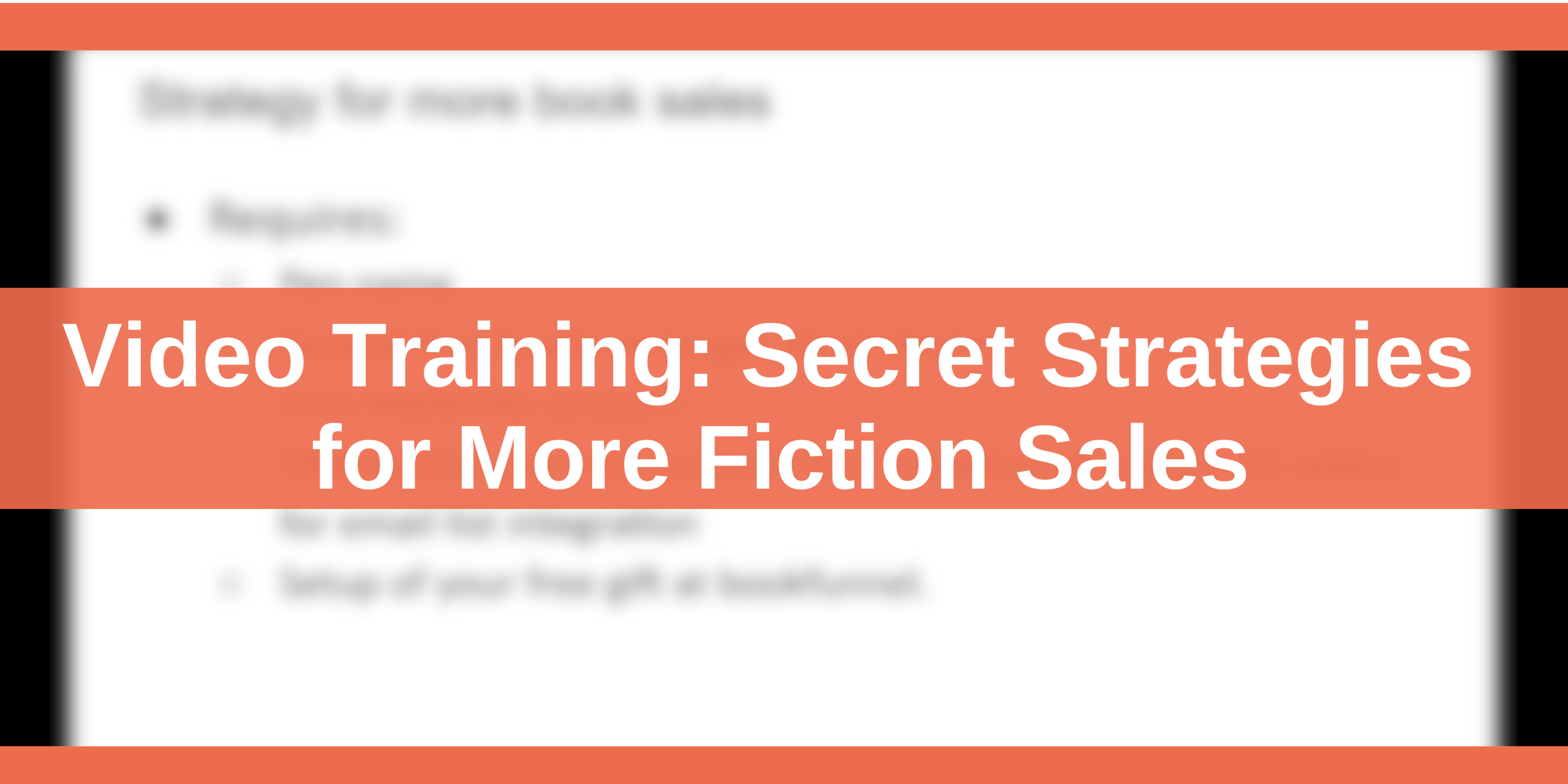 Video Training_ Secret Strategies for More Fiction Sales