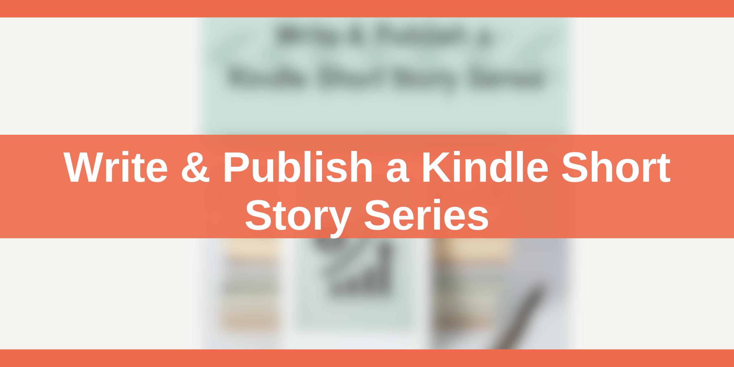 Write & Publish a Kindle Short Story Series