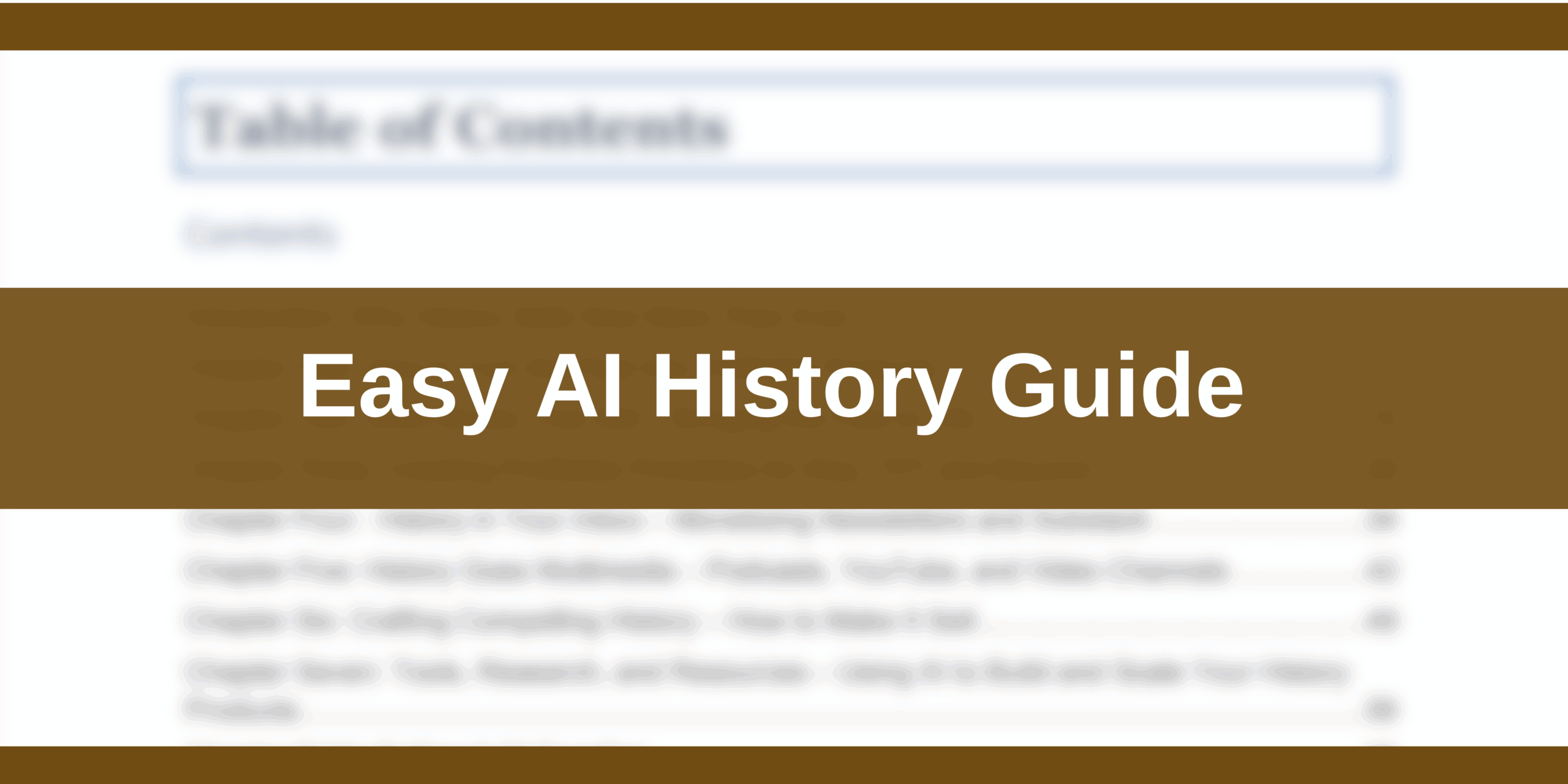 Easy AI History Guide