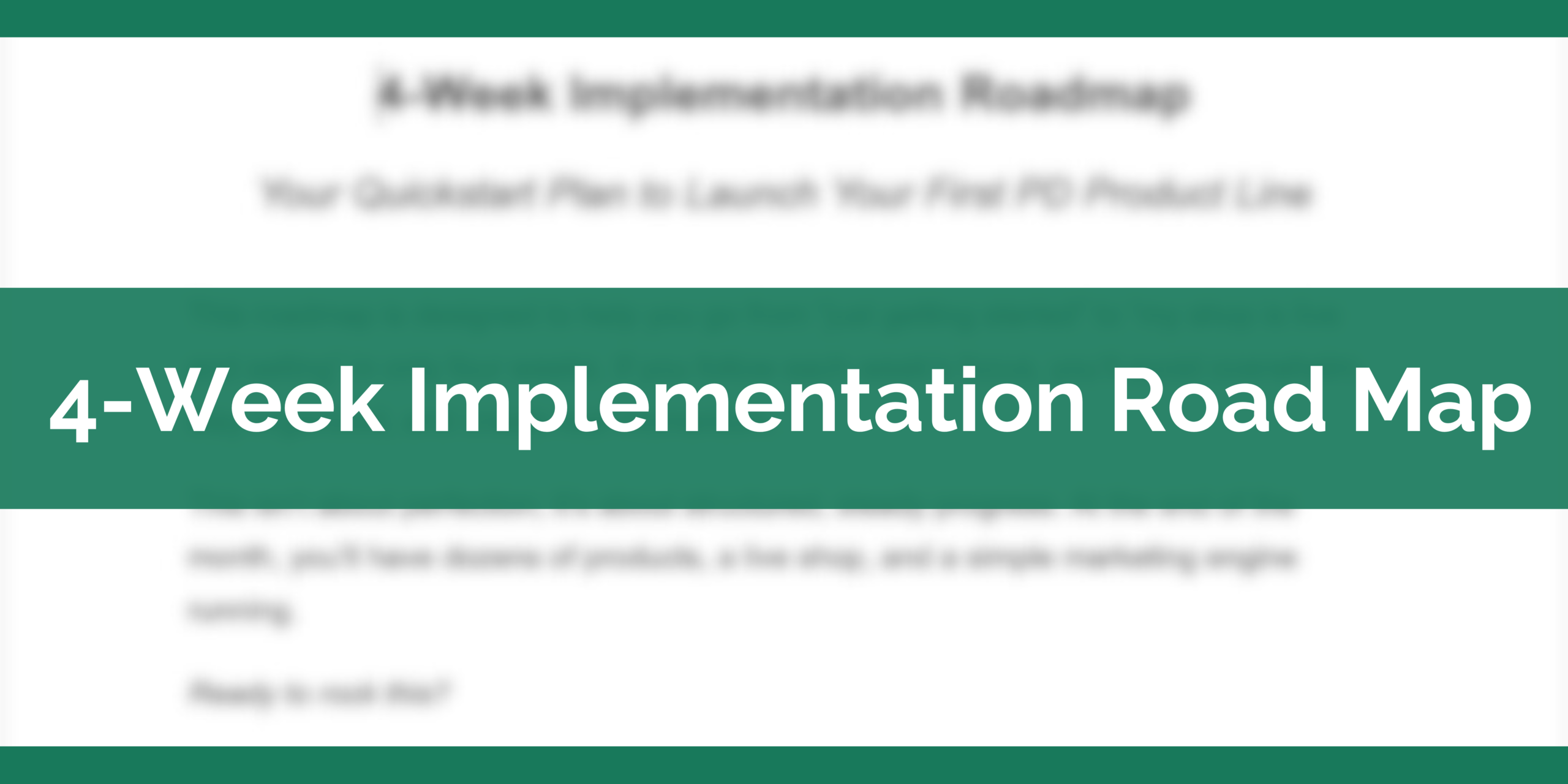 Week Implementation Road Map