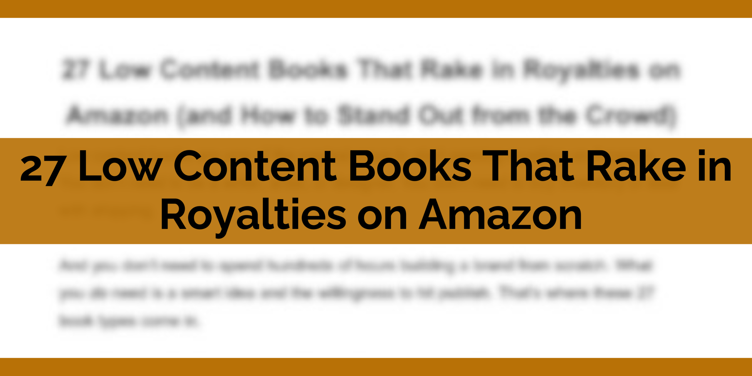 27 Low Content Books That Rake in Royalties on Amazon