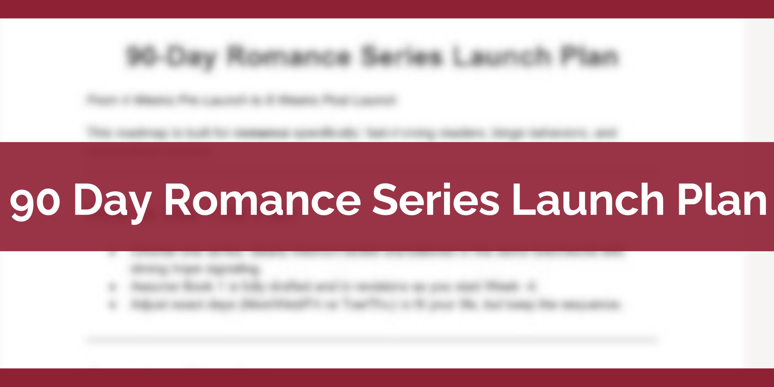 90 Day Romance Series Launch Plan
