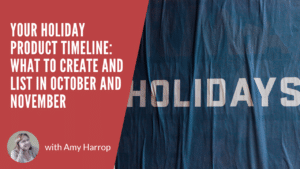 Your Holiday Product Timeline